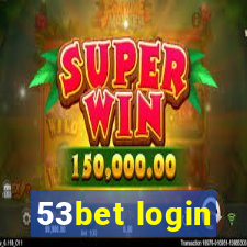 53bet login